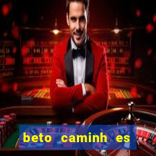 beto caminh es lajeado rs